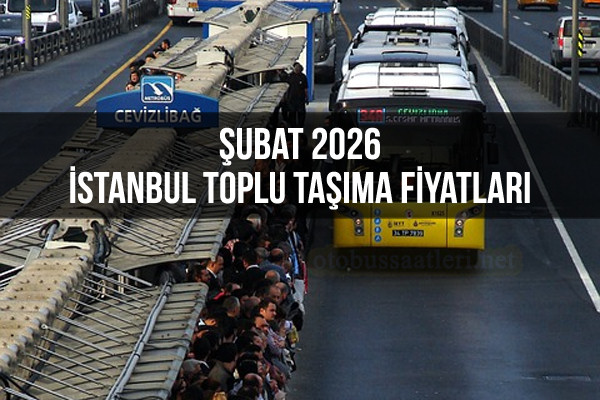 2026 Şubat İstanbul İETT Toplu Taşıma Zammı Yeni Otobüs Bileti Fiyatları