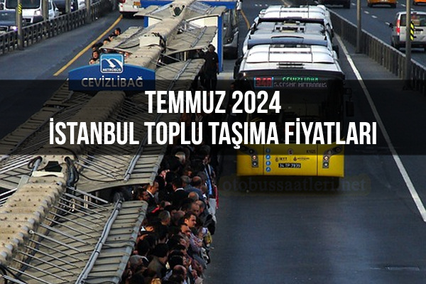 2024 Temmuz İstanbul İETT Toplu Taşıma Zammı Yeni Otobüs Bileti Fiyatları